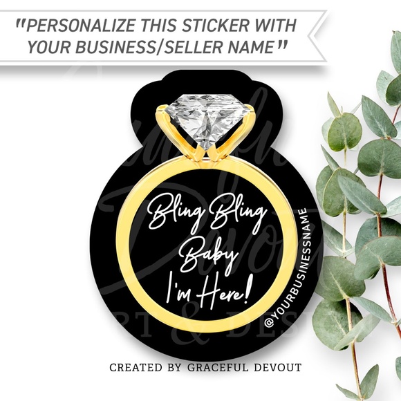 Graceful Devout Other - 💍Bling Bling Baby I’m Here! - 2" (inches) (96ct.) Stickers